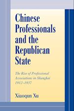 Chinese Professionals and the Republican State