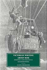 Victorian Writing about Risk
