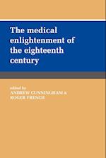 The Medical Enlightenment of the Eighteenth Century