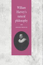 William Harvey's Natural Philosophy