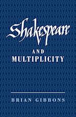 Shakespeare and Multiplicity