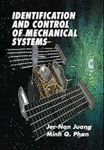 Identification and Control of Mechanical Systems