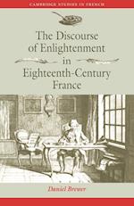 The Discourse of Enlightenment in Eighteenth-Century France