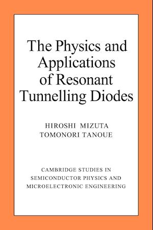 The Physics and Applications of Resonant Tunnelling Diodes