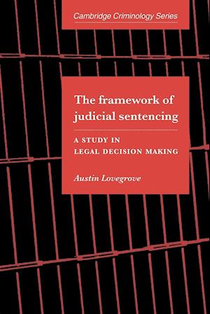 The Framework of Judicial Sentencing