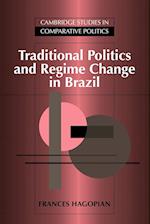 Traditional Politics and Regime Change in Brazil
