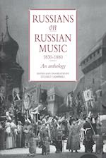 Russians on Russian Music, 1830–1880