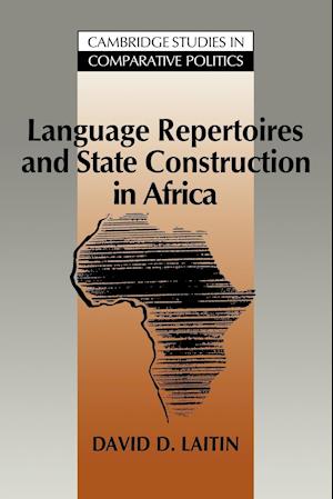 Language Repertoires and State Construction in Africa