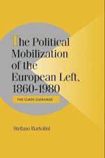 The Political Mobilization of the European Left, 1860–1980