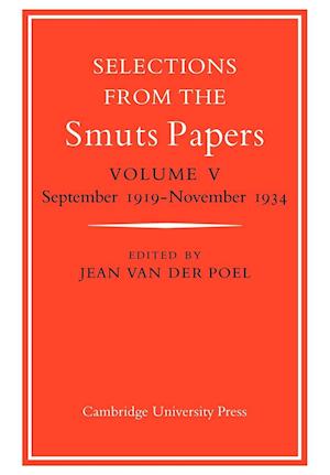 Selections from the Smuts Papers: Volume 5, September 1919-November 1934