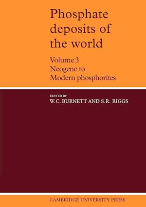 Phosphate Deposits of the World: Volume 3, Neogene to Modern Phosphorites