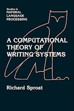 A Computational Theory of Writing Systems