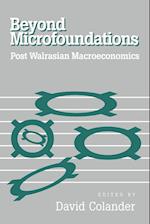 Beyond Microfoundations