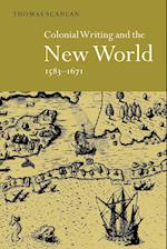 Colonial Writing and the New World, 1583-1671
