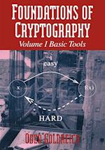 Foundations of Cryptography: Volume 1, Basic Tools