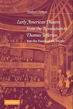 Early American Theatre from the Revolution to Thomas Jefferson