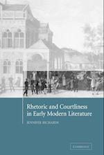 Rhetoric and Courtliness in Early Modern Literature