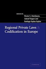 Regional Private Laws and Codification in Europe