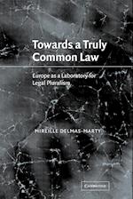 Towards a Truly Common Law