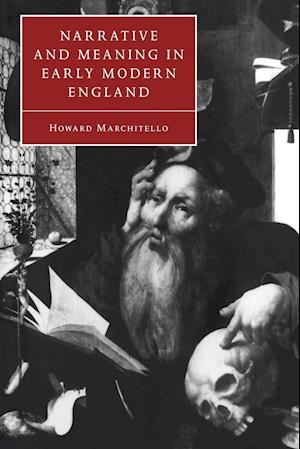 Narrative and Meaning in Early Modern England