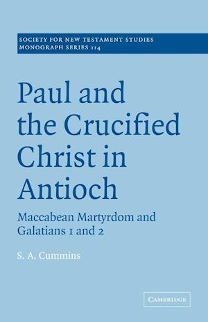 Paul and the Crucified Christ in Antioch