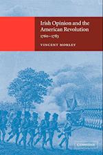 Irish Opinion and the American Revolution, 1760–1783