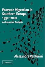 Postwar Migration in Southern Europe, 1950-2000