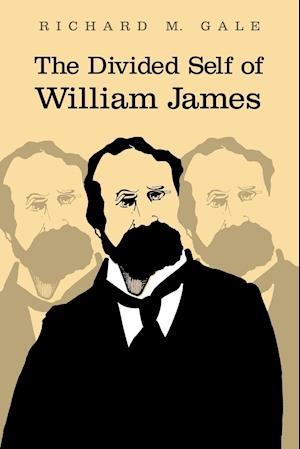 The Divided Self of William James