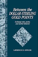 Between the Dollar-Sterling Gold Points