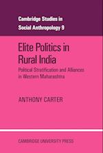 Elite Politics in Rural India