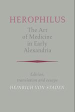 Herophilus: The Art of Medicine in Early Alexandria