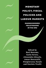 Monetary Policy, Fiscal Policies and Labour Markets
