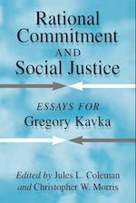 Rational Commitment and Social Justice