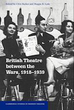 British Theatre between the Wars, 1918–1939