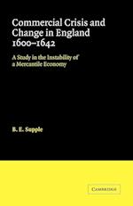 Commercial Crisis and Change in England 1600-1642