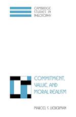 Commitment, Value, and Moral Realism