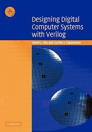 Designing Digital Computer Systems with Verilog