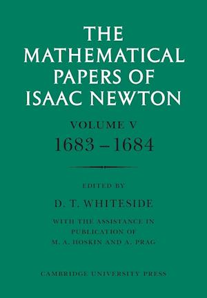 The Mathematical Papers of Isaac Newton: Volume 5, 1683-1684