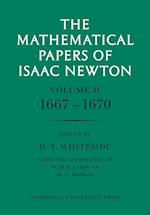 The Mathematical Papers of Isaac Newton: Volume 2, 1667-1670