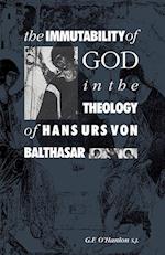 The Immutability of God in the Theology of Hans Urs von Balthasar