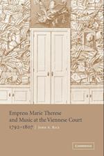 Empress Marie Therese and Music at the Viennese Court, 1792-1807