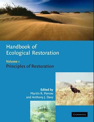 Handbook of Ecological Restoration: Volume 1, Principles of Restoration