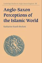 Anglo-Saxon Perceptions of the Islamic World