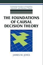 The Foundations of Causal Decision Theory