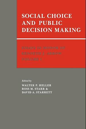 Essays in Honor of Kenneth J. Arrow: Volume 1, Social Choice and Public Decision Making