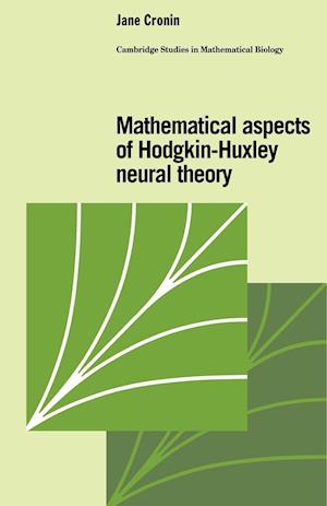 Mathematical Aspects of Hodgkin-Huxley Neural Theory