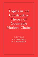 Topics in the Constructive Theory of Countable Markov Chains