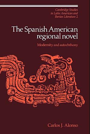 The Spanish American Regional Novel