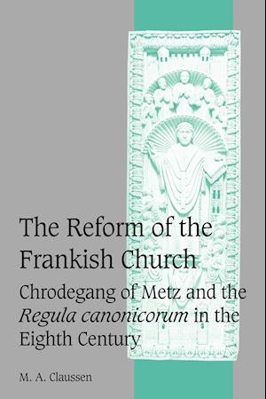 The Reform of the Frankish Church