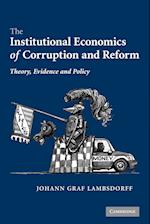 The Institutional Economics of Corruption and Reform